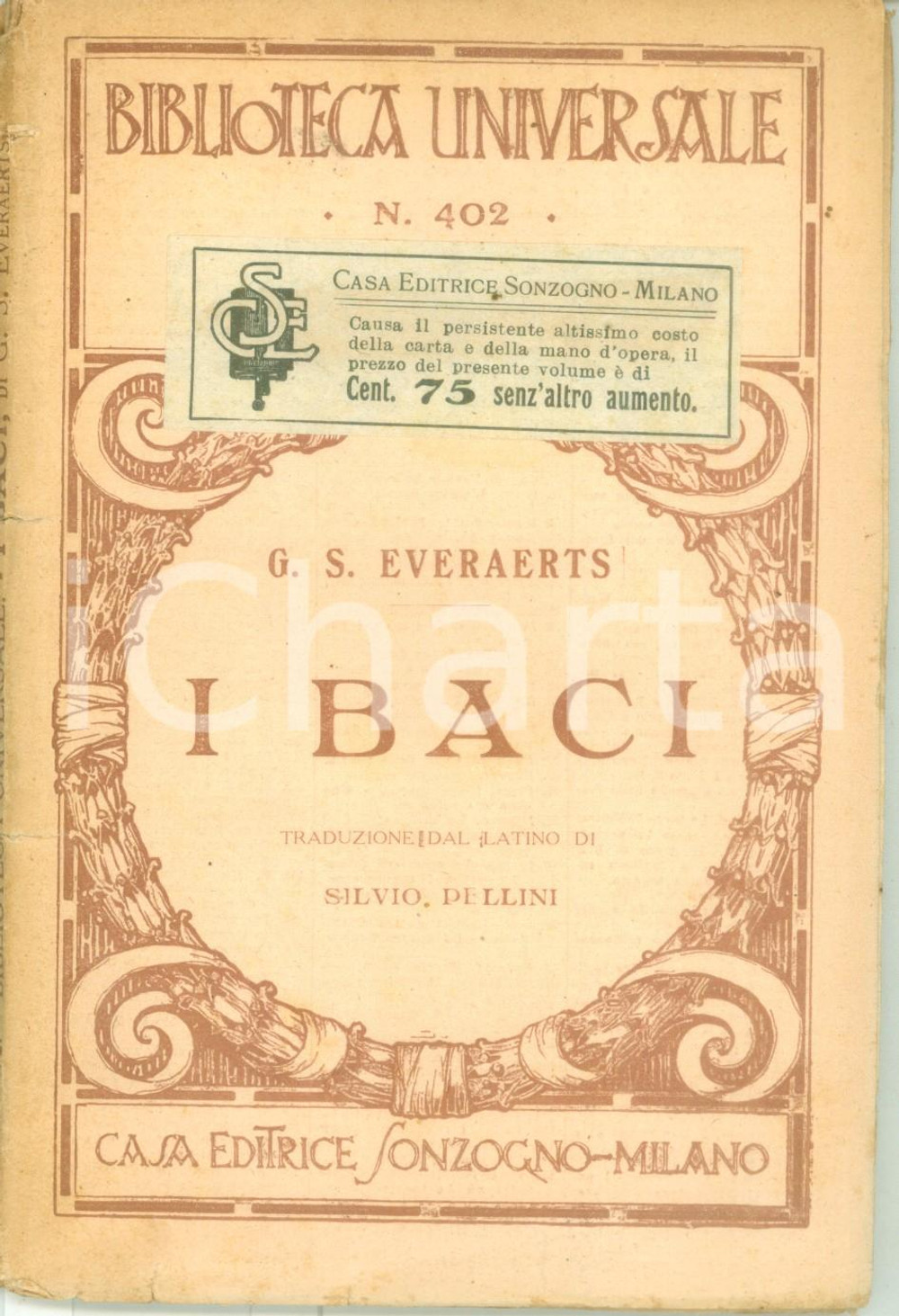 Libro, pubblicazione d epoca 1930 ca BIBLIOTECA SONZOGNO Giovanni Secondo EVERAERTS I baci Tr. Silvio PELLICO 1