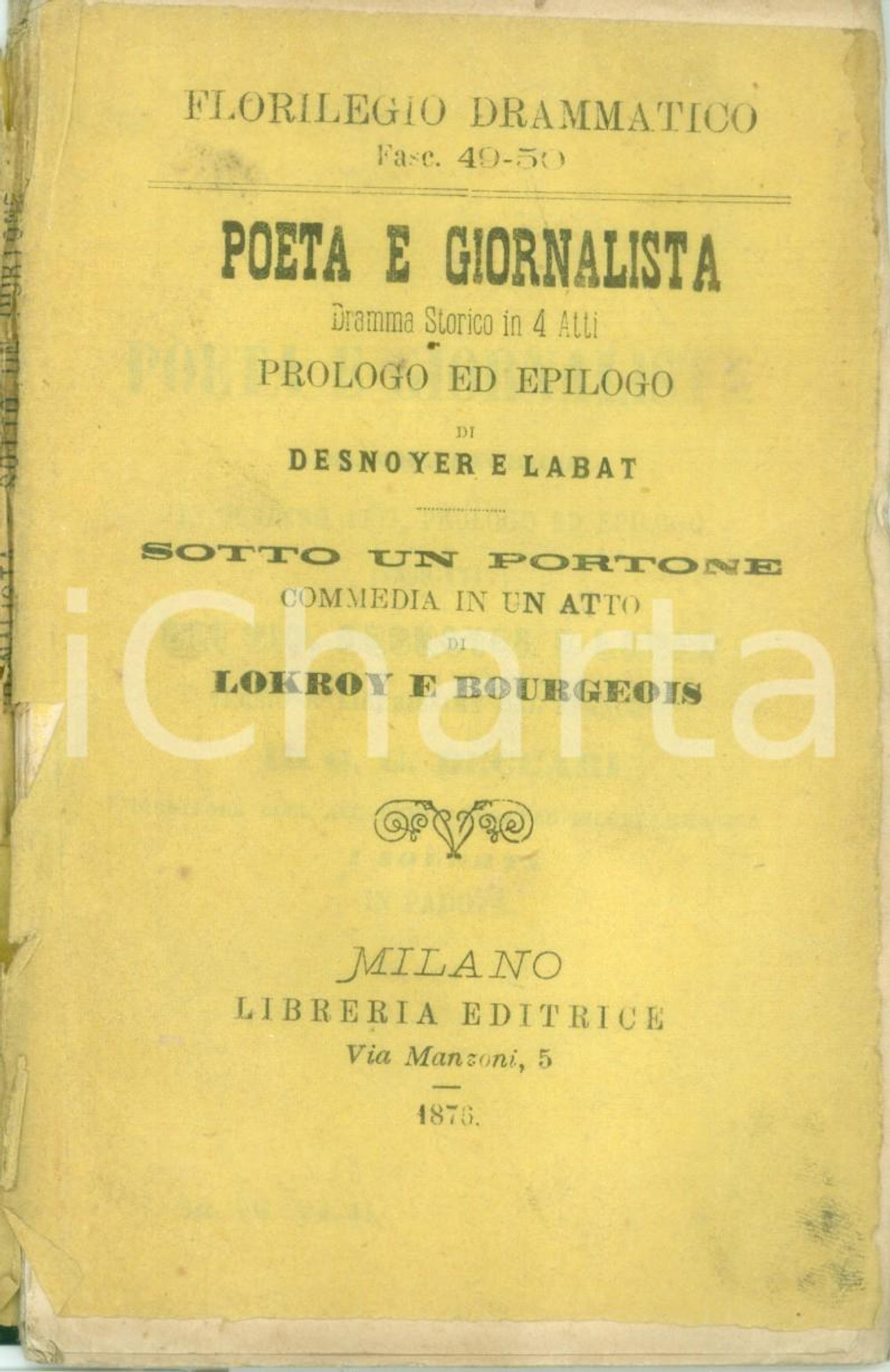 Libro, pubblicazione d epoca 1876 FLORILEGIO DRAMMATICO Desnoyer Labat Poeta e giornalista DANNEGGIATO 1
