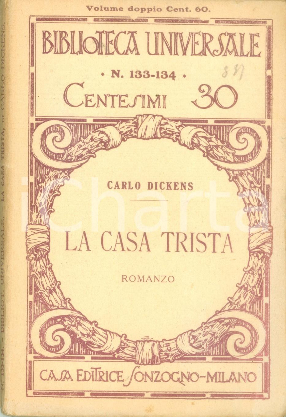 Libro, pubblicazione d epoca 1930 ca BIBLIOTECA SONZOGNO Carlo DICKENS La casa trista Volume 1