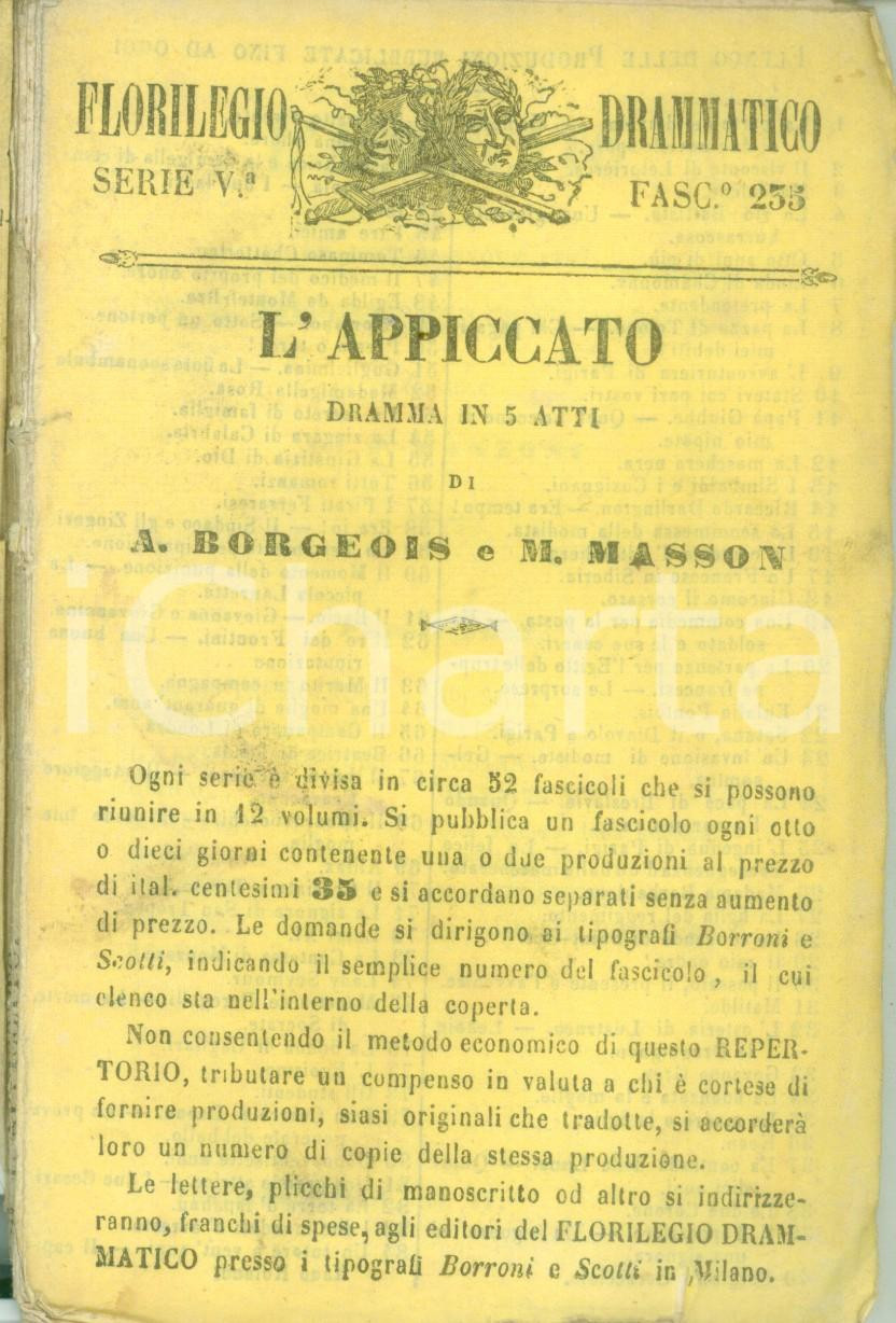 Libro, pubblicazione d epoca 1854 FLORILEGIO DRAMMATICO Auguste BORGEOIS L appiccato Opuscolo 1