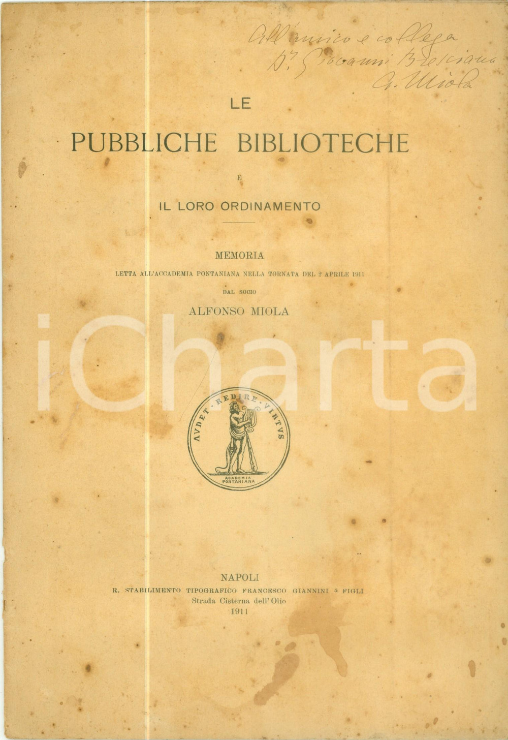 Libro, pubblicazione d epoca 1911 Alfonso MIOLA Le pubbliche biblioteche e loro ordinamento Dedica AUTOGRAFA 1