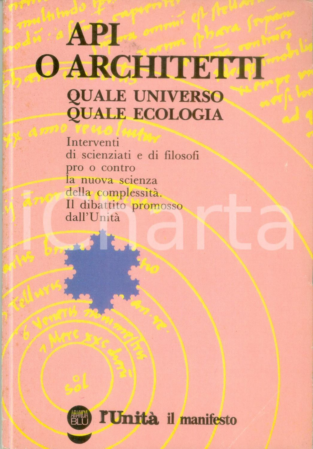 Libro, pubblicazione d epoca 1990 API O ARCHITETTI Quale universo Quale ecologia Pubblicazione de L UnitÃ  1