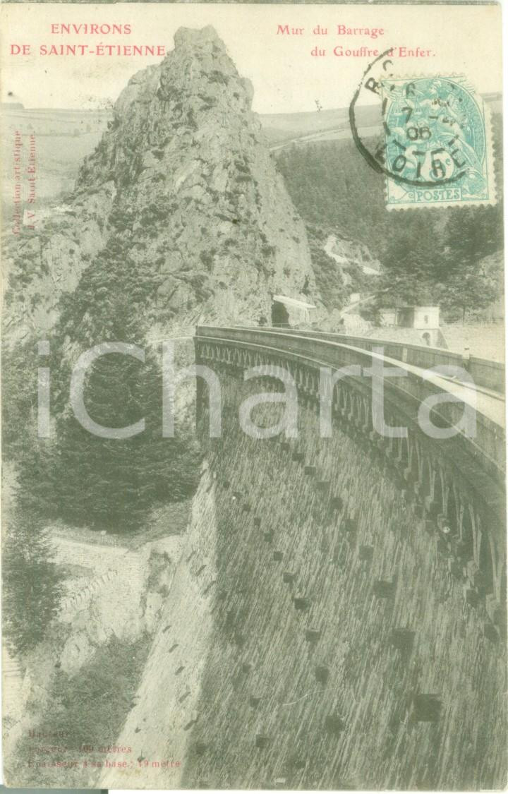 Cartolina originale da collezione 1906 SAINTETIENNE FRANCE Mur du Barrage du Gouffre d Enfer Cartolina FP VG 1