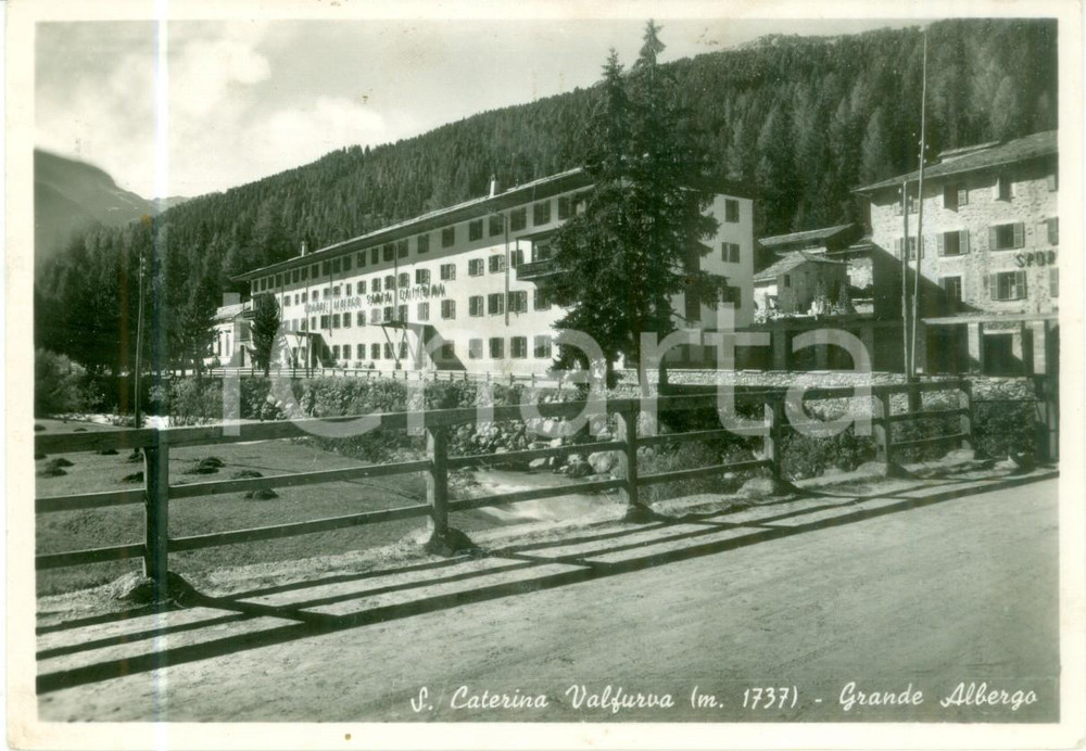 Cartolina originale da collezione 1955 ca SANTA CATERINA VALFURVA SO Il Grande Albergo Cartolina FG NV 1