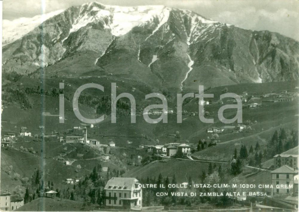 Cartolina originale da collezione 1950 OLTRE IL COLLE BG Cima GREM con vista di ZAMBLA Cartolina FG VG 1