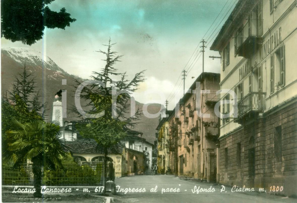 Cartolina originale da collezione 1960 LOCANA TO Ingresso al paese con Alpe CIALMA Cartolina FG VG 1