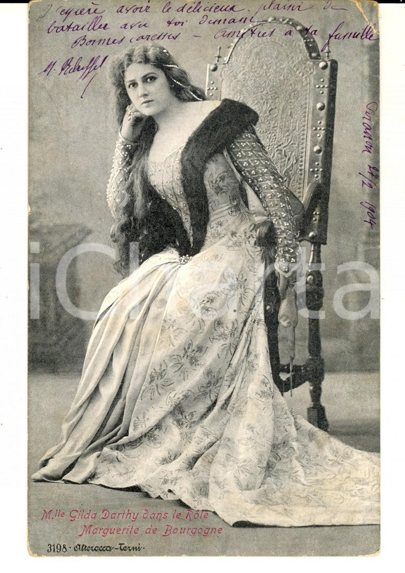 Cartolina originale da collezione 1904 TEATRO Attrice Gilda DARTHY nel ruolo di Marguerite de BOURGOGNE Cartolina 1