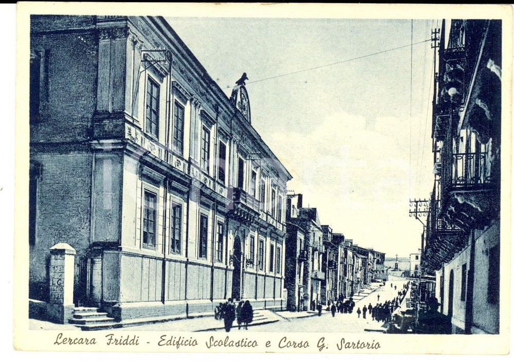 Cartolina originale da collezione 1951 LERCARA FRIDDI PA Edificio scolastico e corso SARTORIO Cartolina FG VG 1