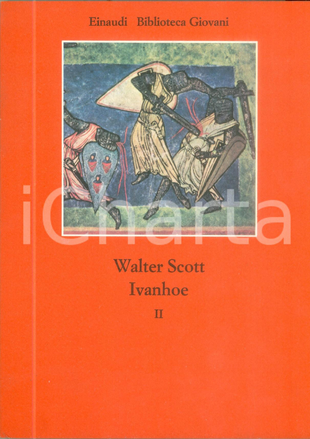 Libro, pubblicazione d epoca 1975 Walter SCOTT Ivanhoe Einaudi Biblioteca Giovani SOLO SECONDO VOLUME 1