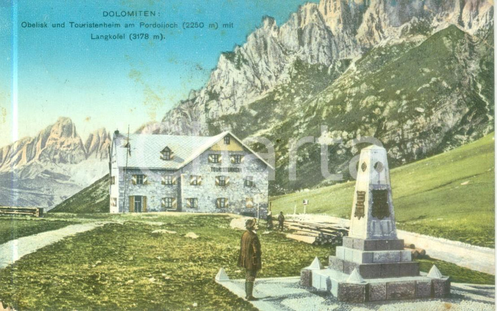 Cartolina originale da collezione 1925 PASSO PORDOI BL Obelisco commemorativo e Touristenheim Cartolina FP VG 1