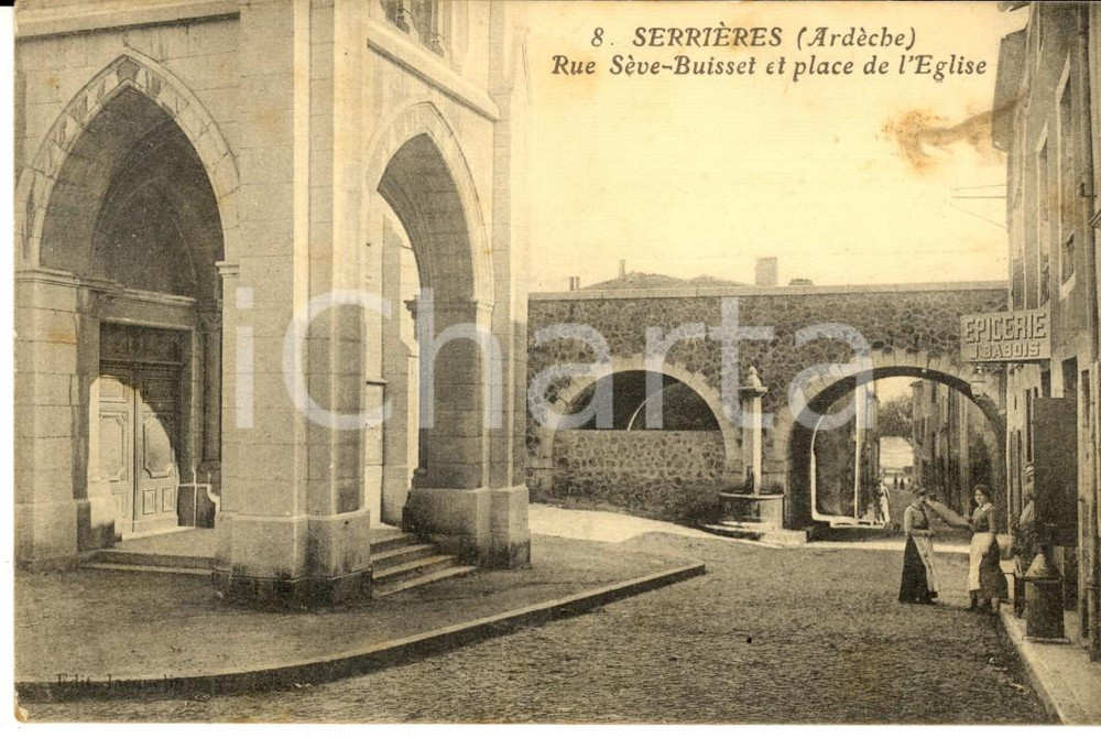 Cartolina originale da collezione 1916 SERRIERES ARDECHE Rue SEVEBUISSET et place de l Eglise Carte postale 1