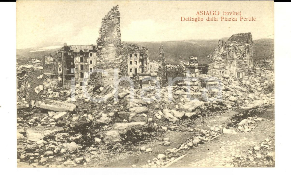 Cartolina originale da collezione 1920 ca ASIAGO VI Rovine GRANDE GUERRA  Piazza PERTILE Cartolina FP NV 1