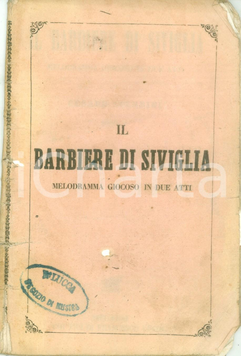 Oggetto da collezione cartaceo 1870 ca Gioacchino ROSSINI Barbiere SIVIGLIA Cesare STERBINI RICORDI DANNEGGIATO 1