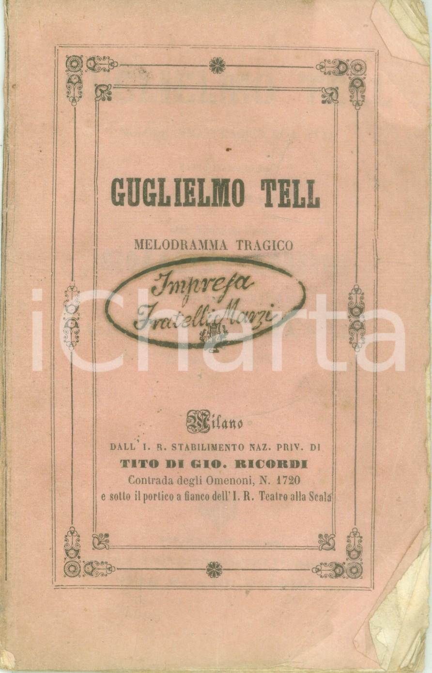 Oggetto da collezione cartaceo 1858 Gioacchino ROSSINI Guglielmo TELL da rappresentarsi alla SCALA DI MILANO 1