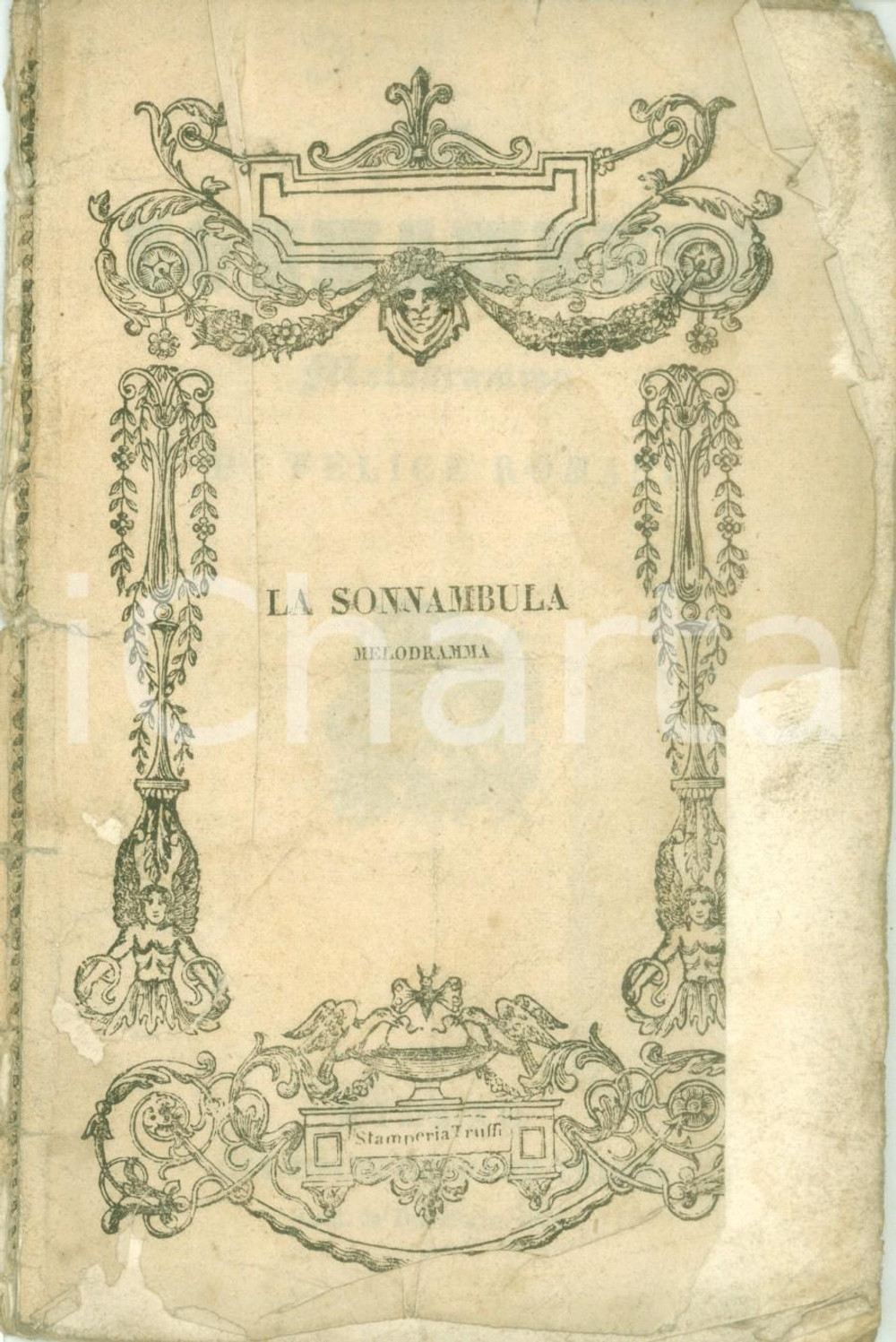 Oggetto da collezione cartaceo 1850 ca Felice ROMANI La sonnambula Melodramma Gaspare TRUFFI DANNEGGIATO 1