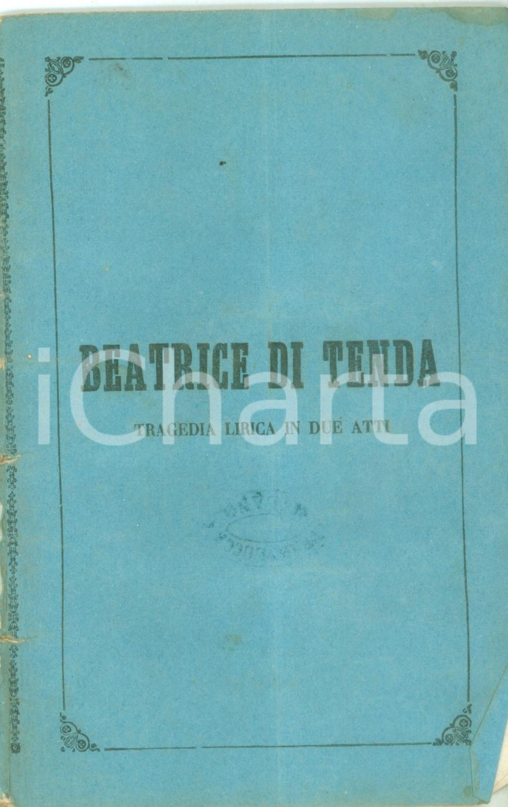 Oggetto da collezione cartaceo 1870 ca Felice ROMANI Vincenzo BELLINI Beatrice di Tenda Tragedia Libretto 1