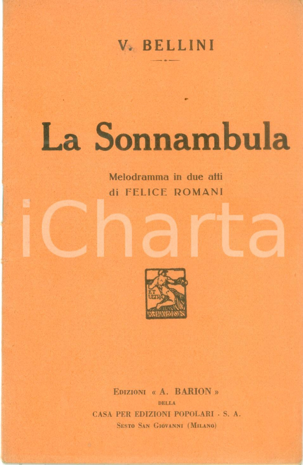Oggetto da collezione cartaceo 1934 Vincenzo BELLINI Felice ROMANI La Sonnambula Melodramma in due atti 1