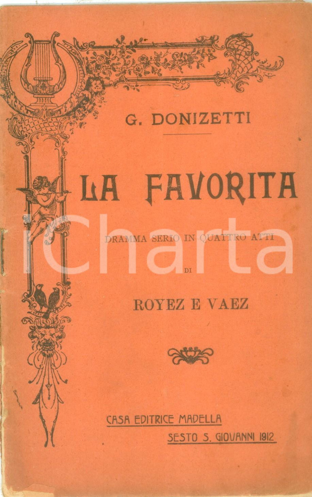 Oggetto da collezione cartaceo 1912 Gaetano DONIZETTI La Favorita Dramma serio Editore MADELLA DANNEGGIATO 1