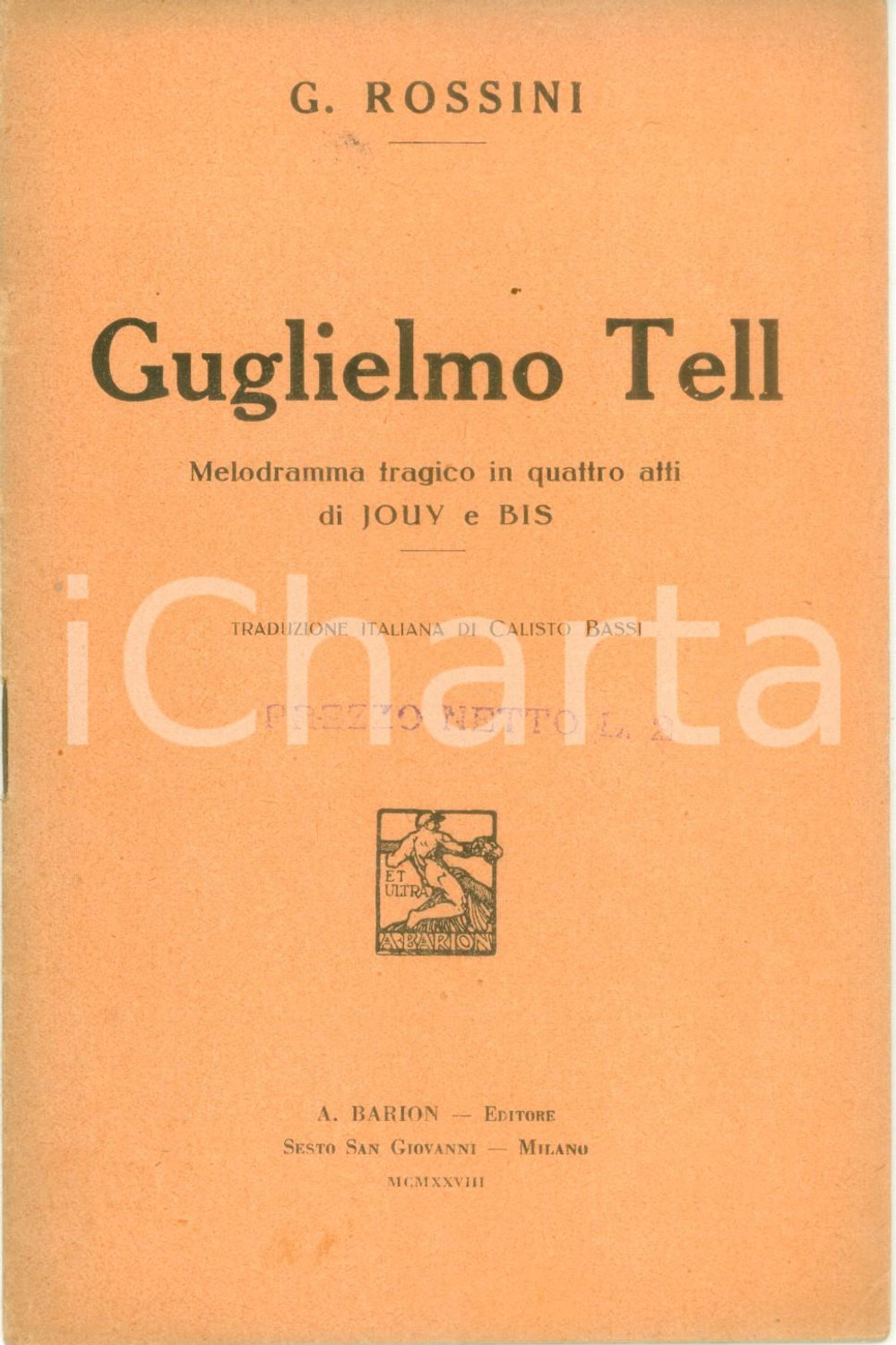 Oggetto da collezione cartaceo 1928 Gioacchino ROSSINI Guglielmo Tell Melodramma tragico Ed. BARION 3 1