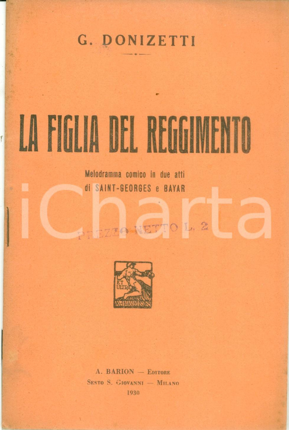 Oggetto da collezione cartaceo 1930 Gaetano DONIZETTI La figlia del reggimento Melodramma comico Editore BARION 1