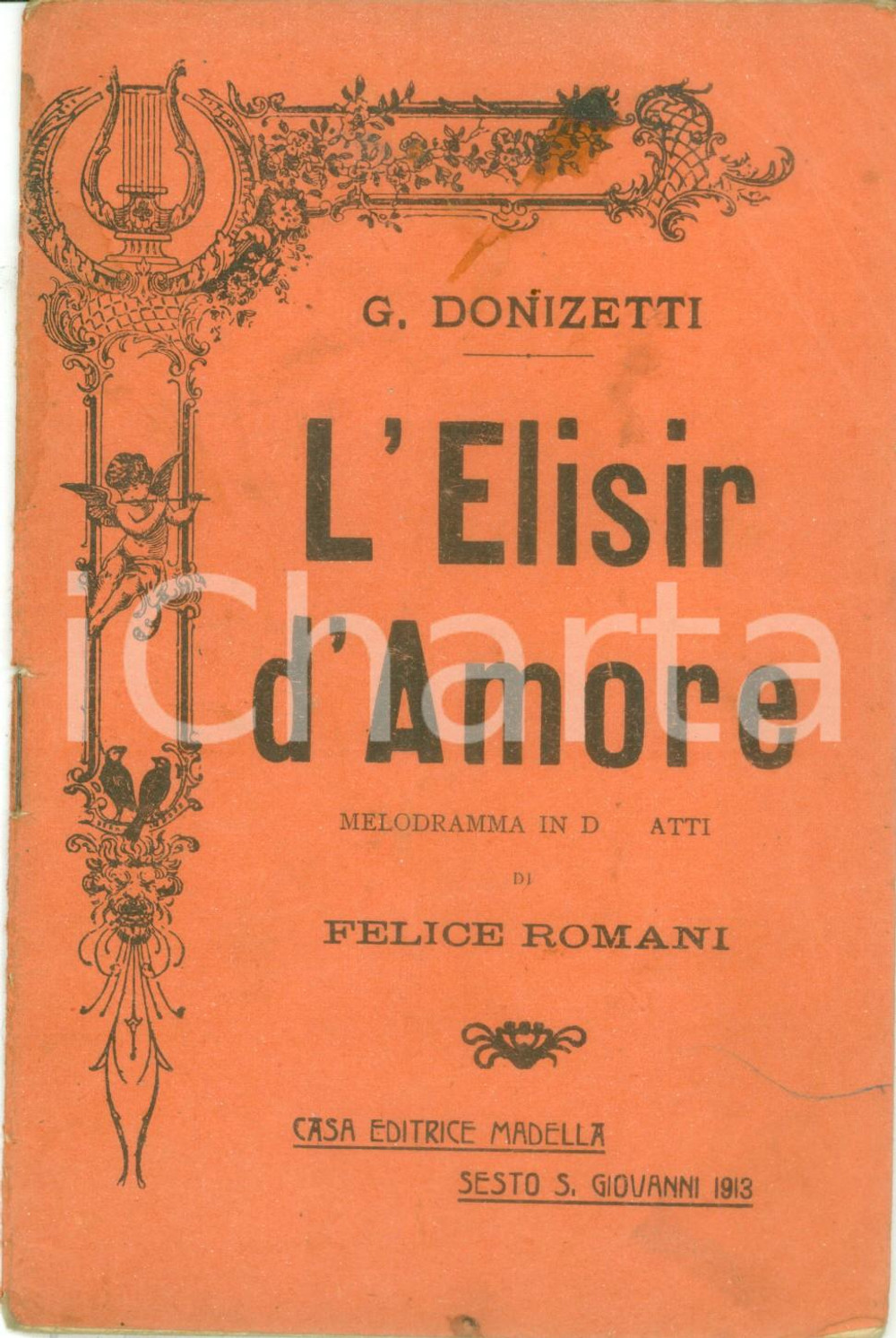 Oggetto da collezione cartaceo 1913 Gaetano DONIZETTI Felice ROMANI L elisir d amore Casa editrice MADELLA 1