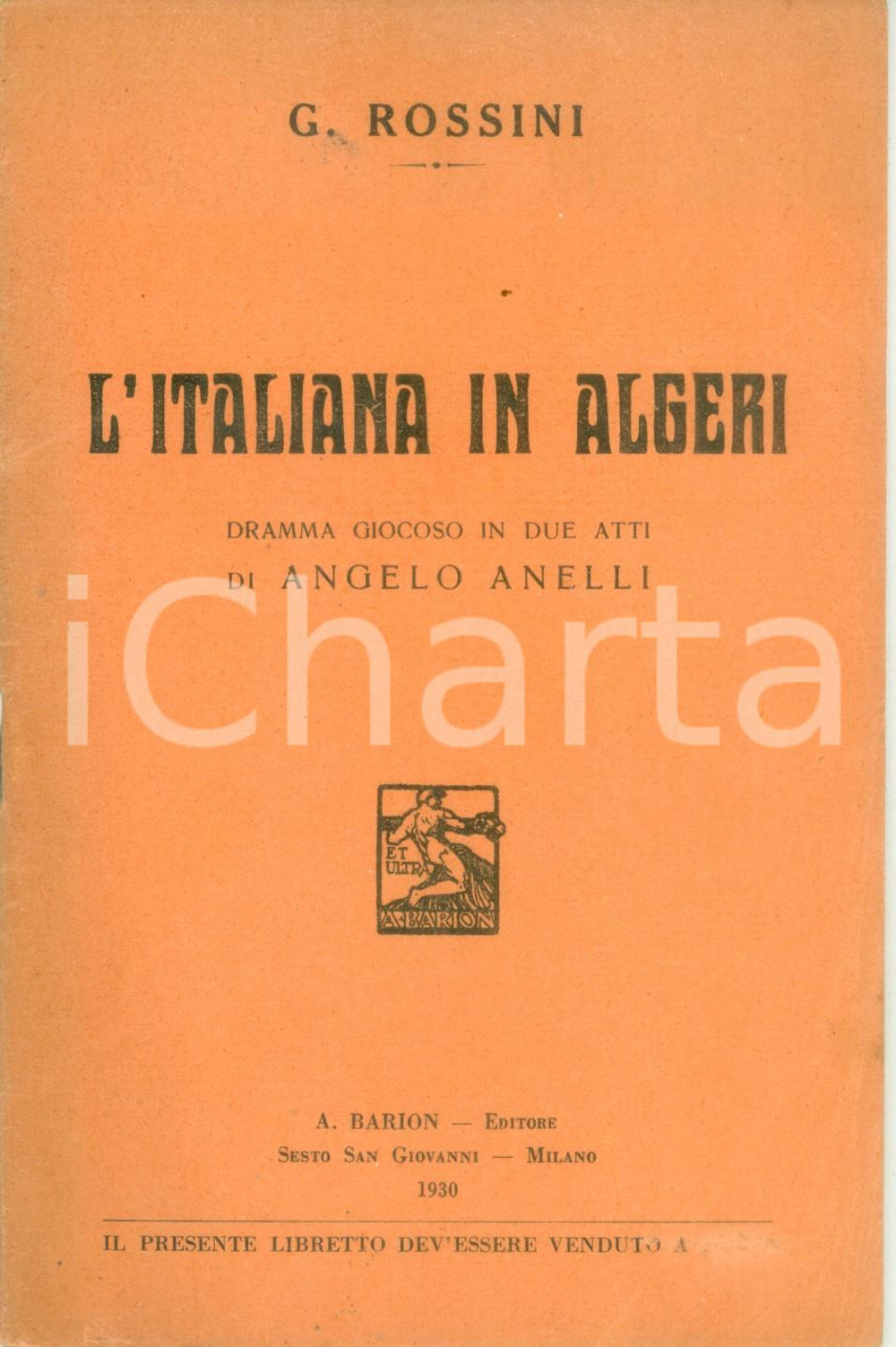 Oggetto da collezione cartaceo 1930 Gioachino ROSSINI Angelo ANELLI L italiana in ALGERI Libretto BARION 1