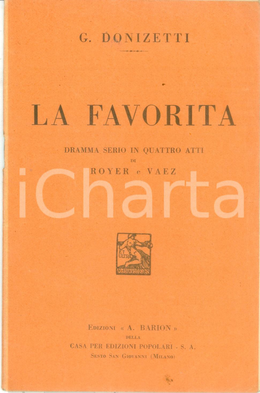 Oggetto da collezione cartaceo 1934 Gaetano DONIZETTI La Favorita Dramma serio Edizioni BARION 1