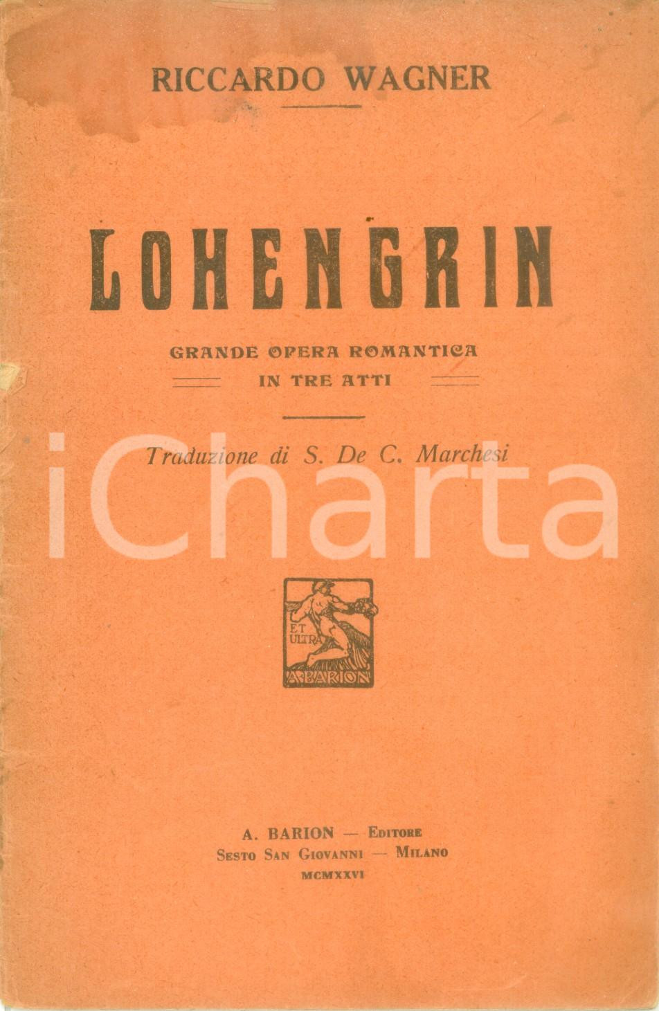 Oggetto da collezione cartaceo 1926 Riccardo WAGNER Lohengrin Grande opera drammatica Libretto Editore BARION 1