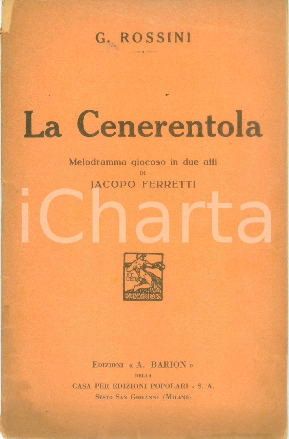 1933 Jacopo FERRETTI Gioachino ROSSINI La Cenerentola Melodramma giocoso
