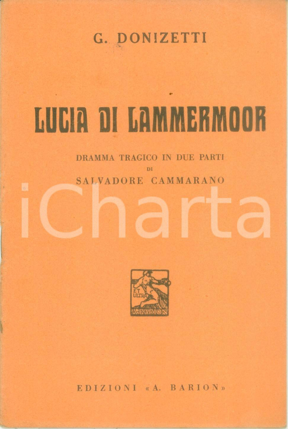 Oggetto da collezione cartaceo 1936 Gaetano DONIZETTI Lucia di LAMMERMOOR Dramma tragico Libretto 1