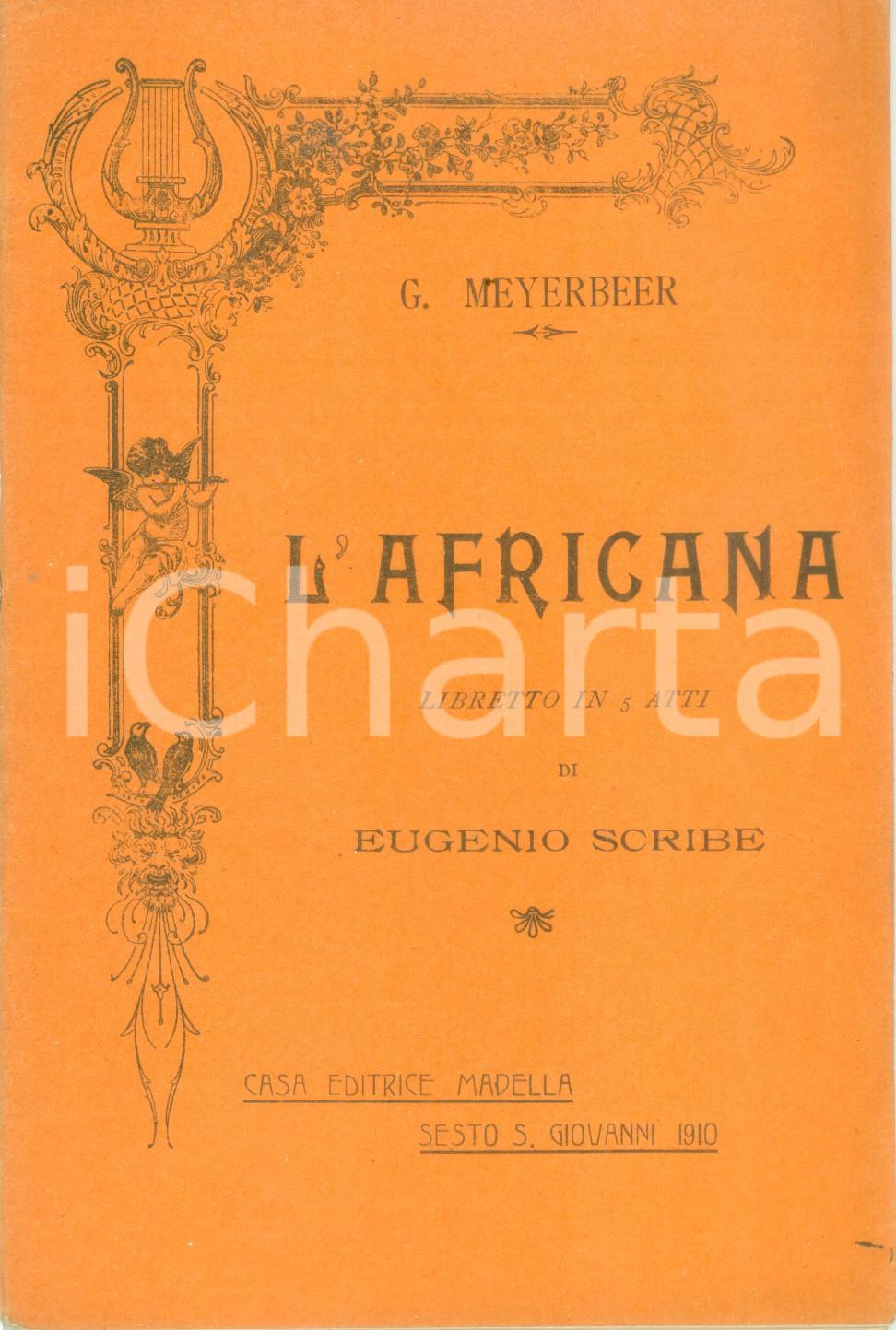 Oggetto da collezione cartaceo 1910 Giacomo MEYERBEER Eugenio SCRIBE L Africana Casa Editrice MADELLA 1