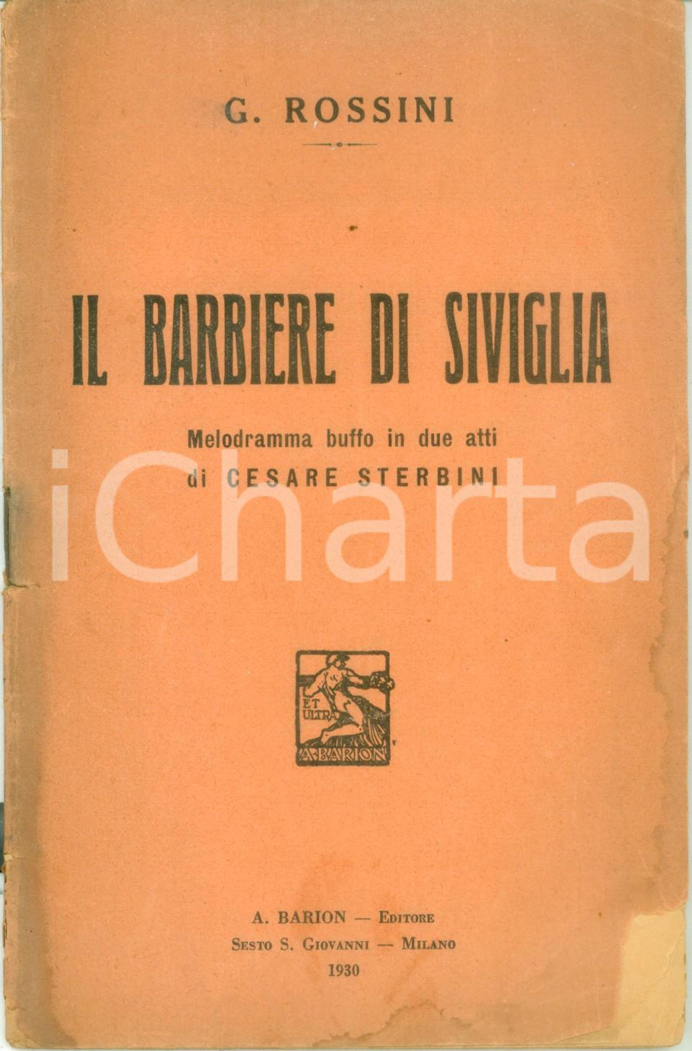 Oggetto da collezione cartaceo 1930 Gioachino ROSSINI Il barbiere di SIVIGLIA Melodramma buffo Edizioni BARION 1