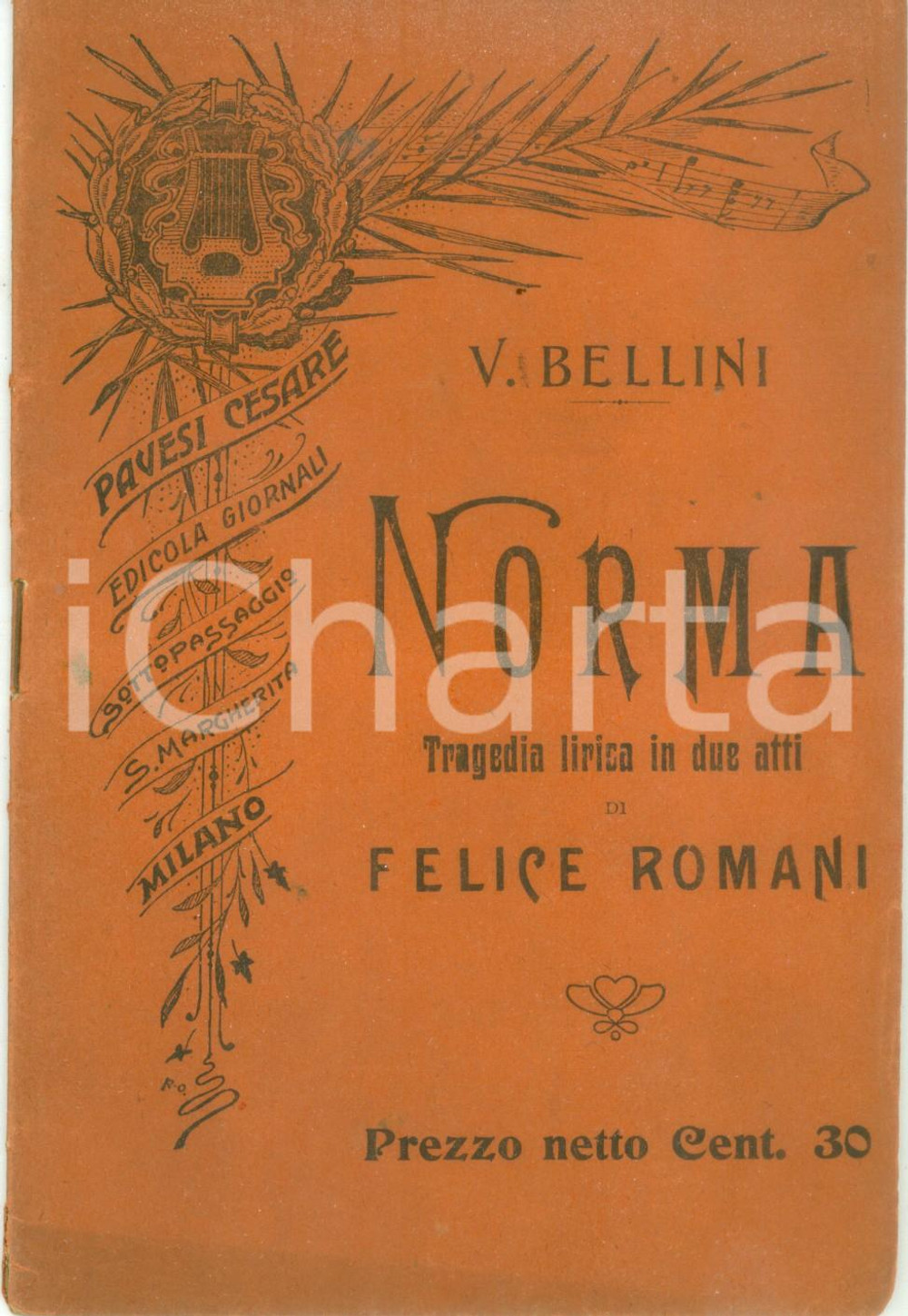 1910 ca Vincenzo BELLINI Felice ROMANI Norma Tragedia lirica Edizioni AVESI
