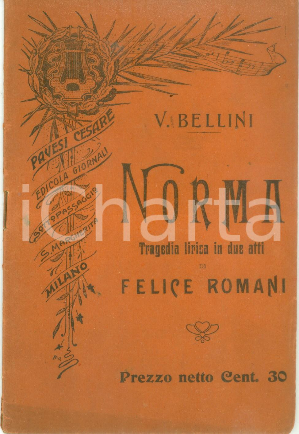 Oggetto da collezione cartaceo 1910 ca Vincenzo BELLINI Felice ROMANI Norma Tragedia lirica Edizioni AVESI 1