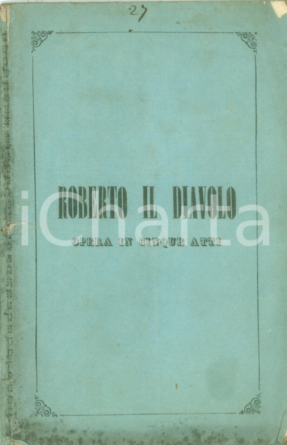 Oggetto da collezione cartaceo 1871 Giacomo MEYERBEER Roberto il diavolo traduzione Calisto BASSI Libretto 1