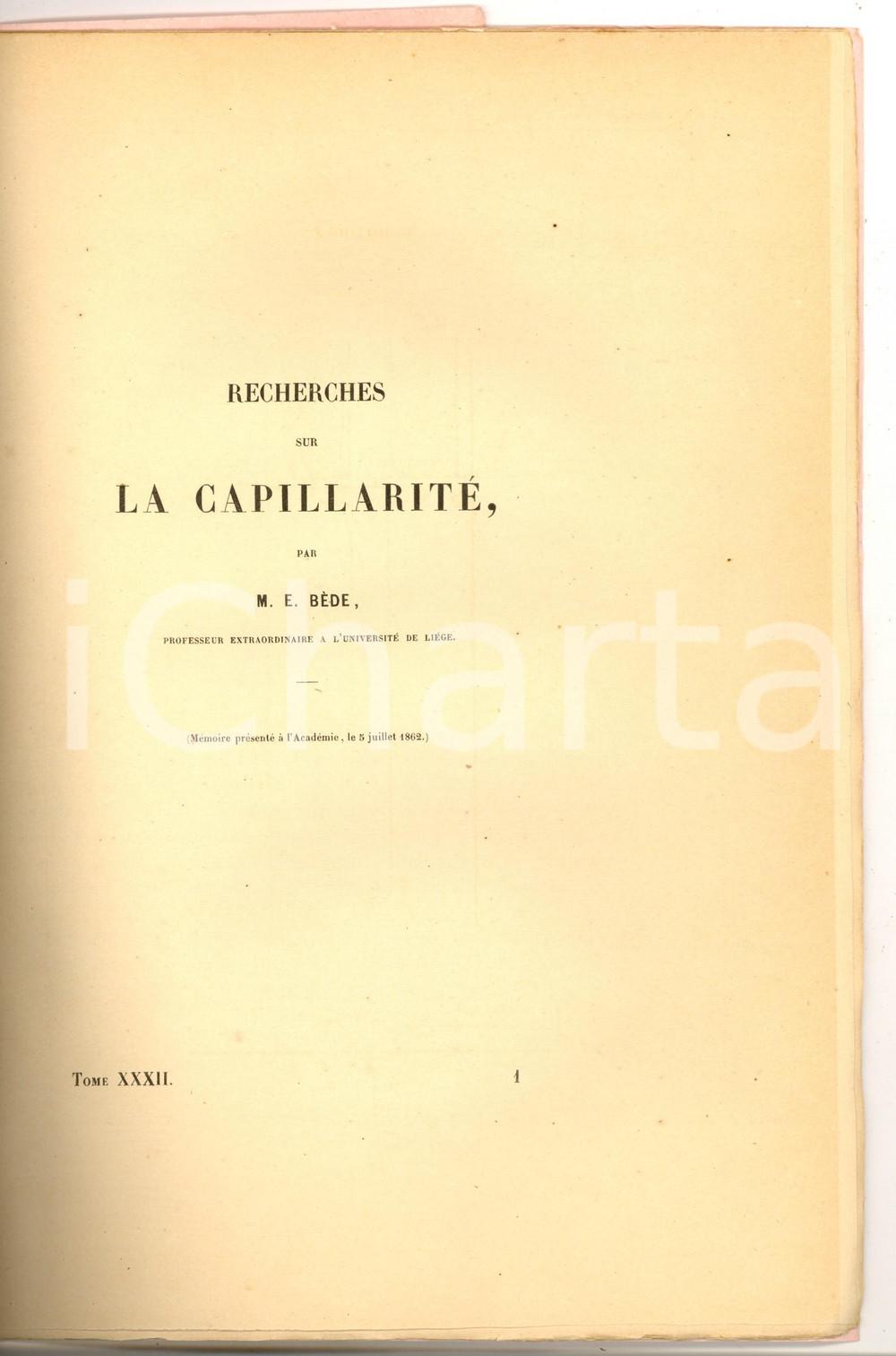 Libro, pubblicazione d epoca 1862 LIEGE Emile BEDE Recherches sur la capillaritÃ©  MÃ©moire Ã  l AcadÃ©mie 1