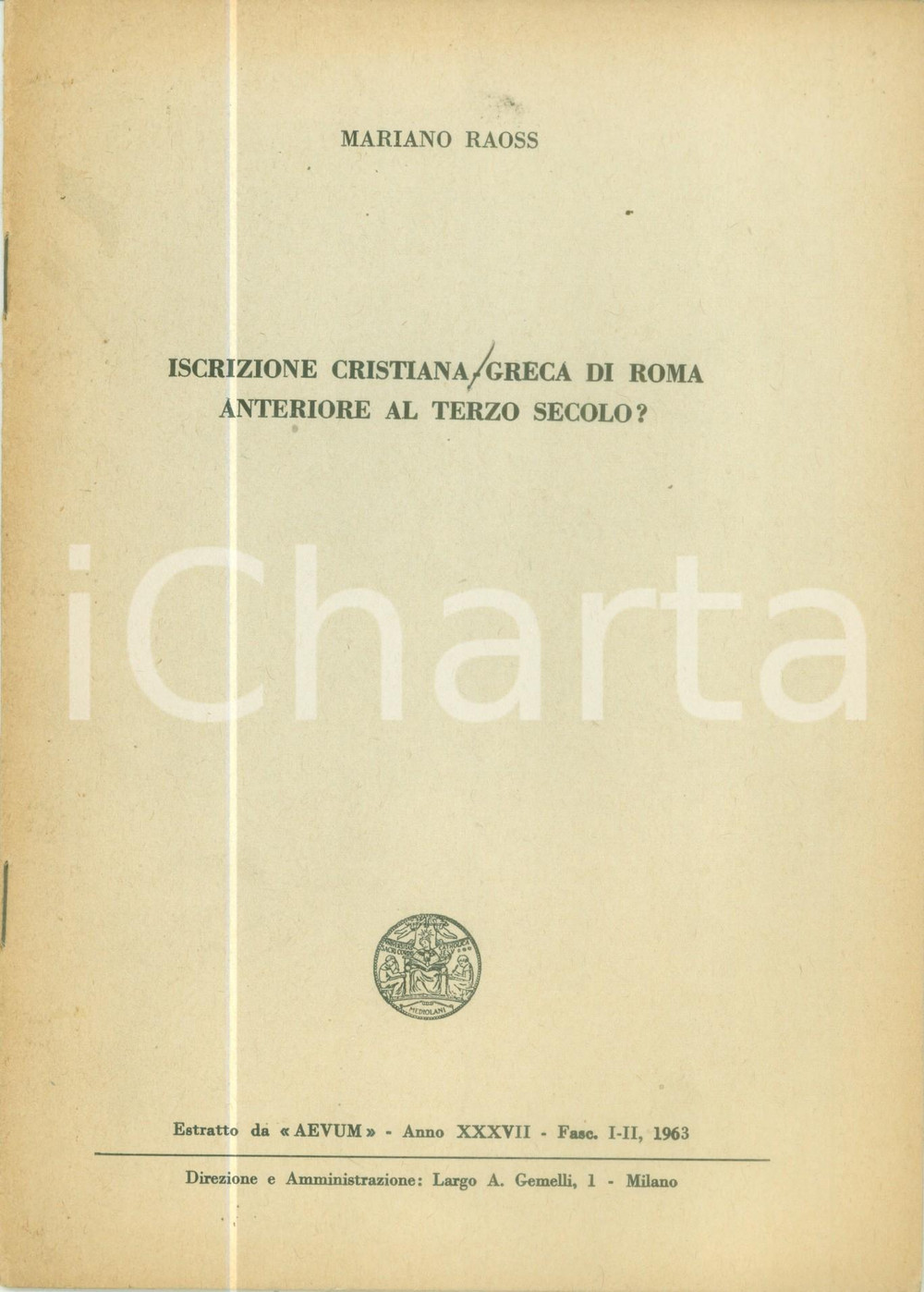 Libro, pubblicazione d epoca 1963 Mariano RAOSS Iscrizione cristiana greca di ROMA Pubblicazione 1