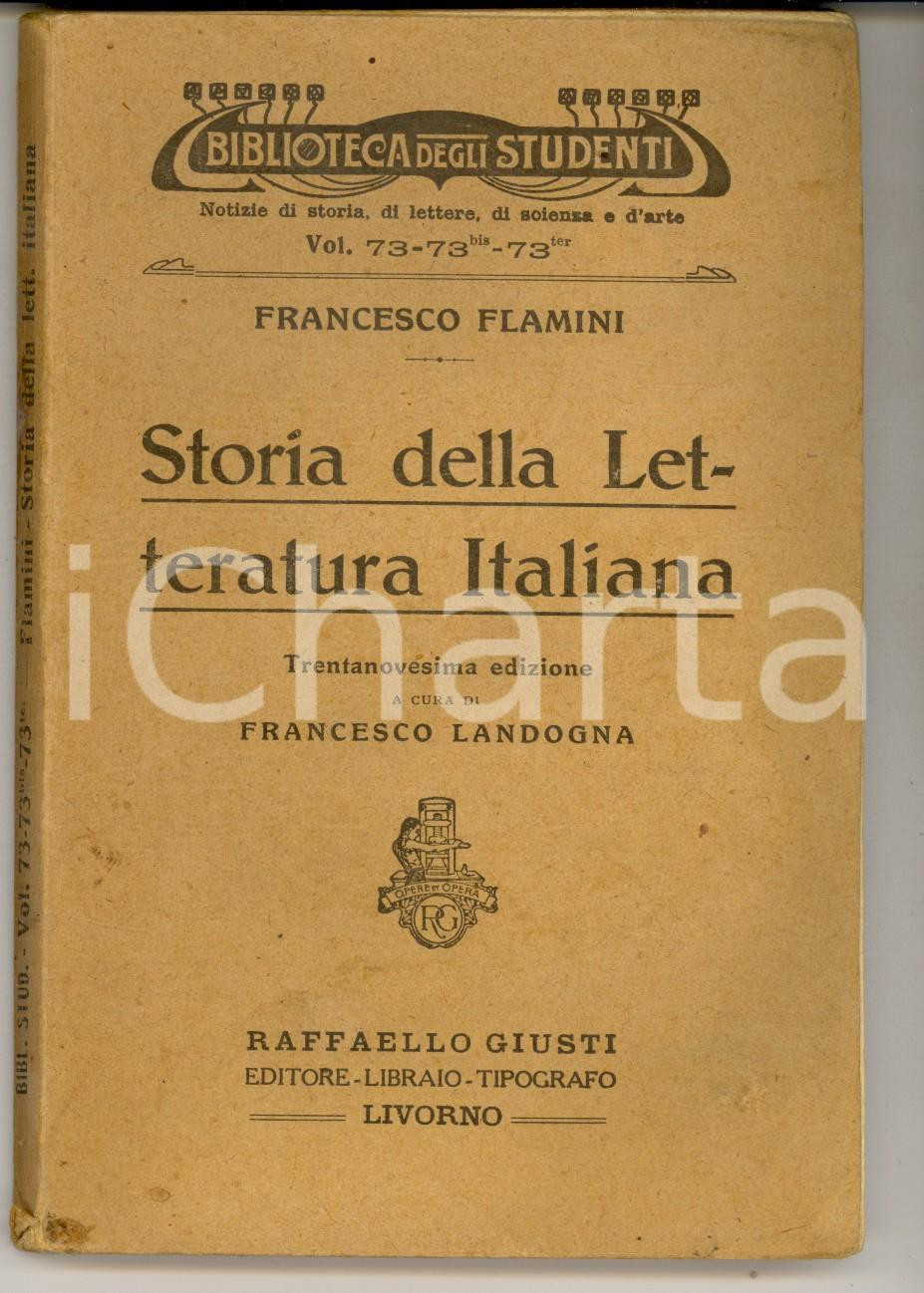 Libro, pubblicazione d epoca 1928 Francesco FLAMINI Storia della letteratura italiana Ed. Raffaello GIUSTI 1