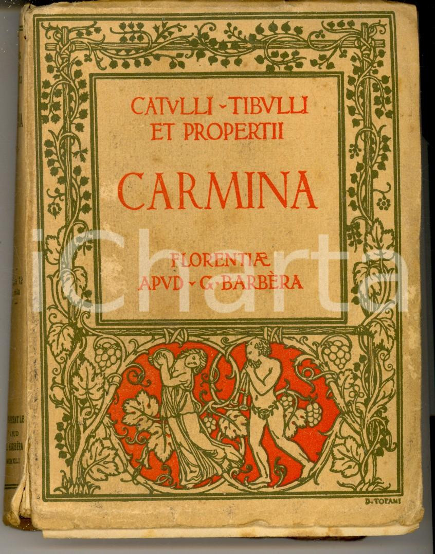 Libro, pubblicazione d epoca 1942 CATULLO  TIBULLO  PROPERZIO Carmina Ed. BARBERA FIRENZE DANNEGGIATO 1