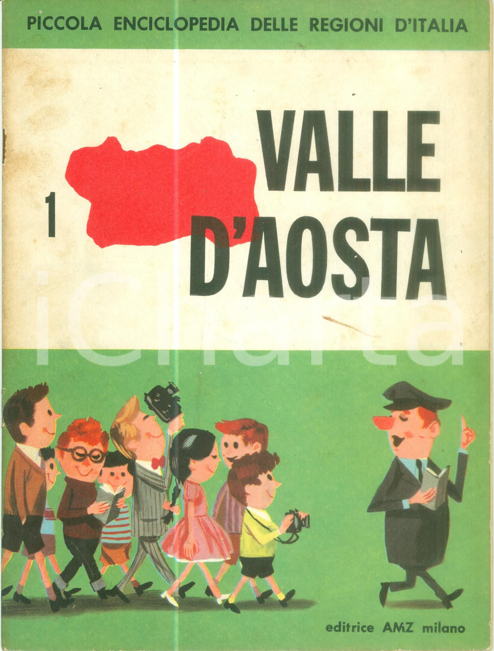 Libro, pubblicazione d epoca 1963 PICCOLA ENCICLOPEDIA Regioni d Italia VALLE D AOSTA Volumetto ILLUSTRATO 1