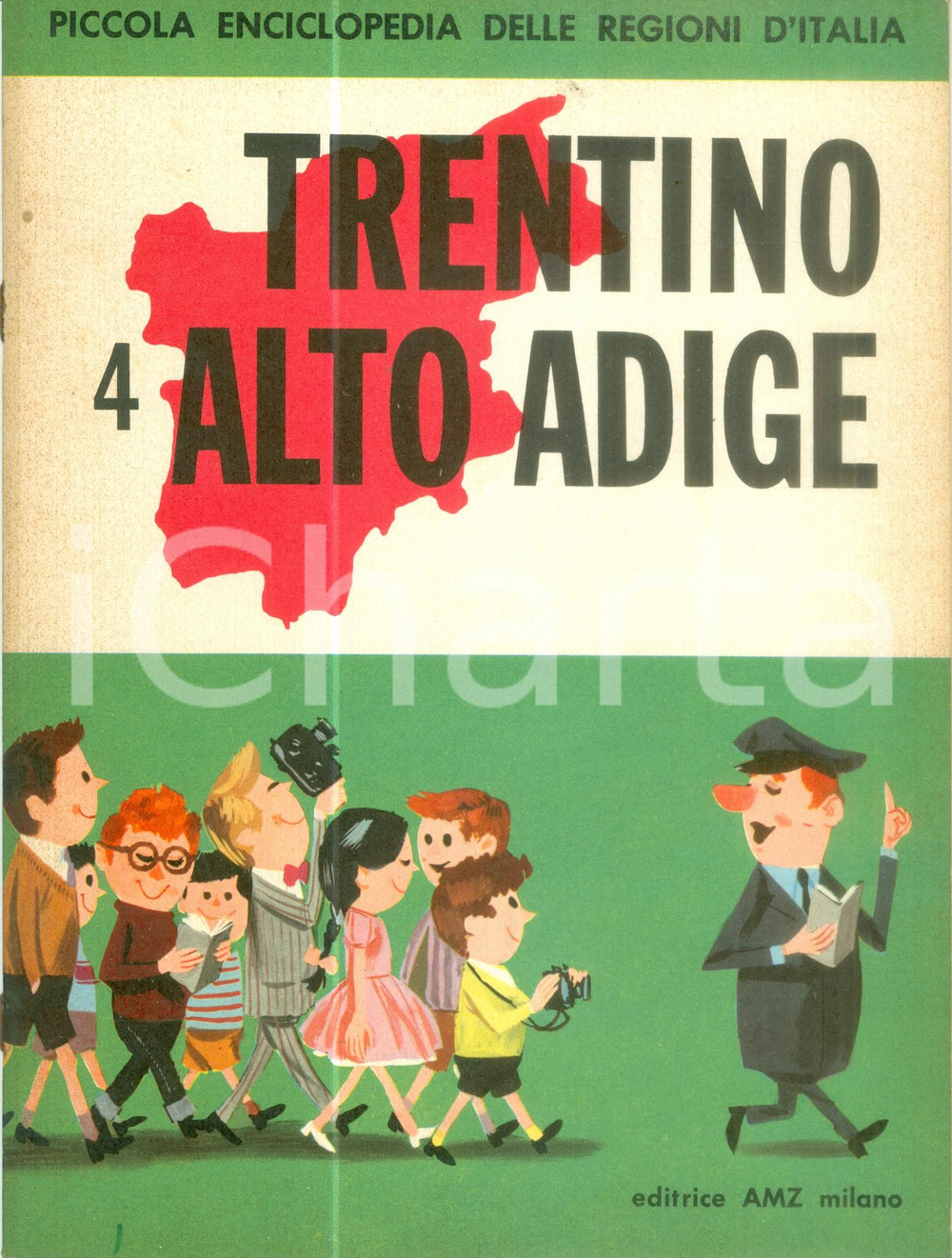 Libro, pubblicazione d epoca 1963 PICCOLA ENCICLOPEDIA Regioni d Italia TRENTINO ALTO ADIGE Volume ILLUSTRATO 1