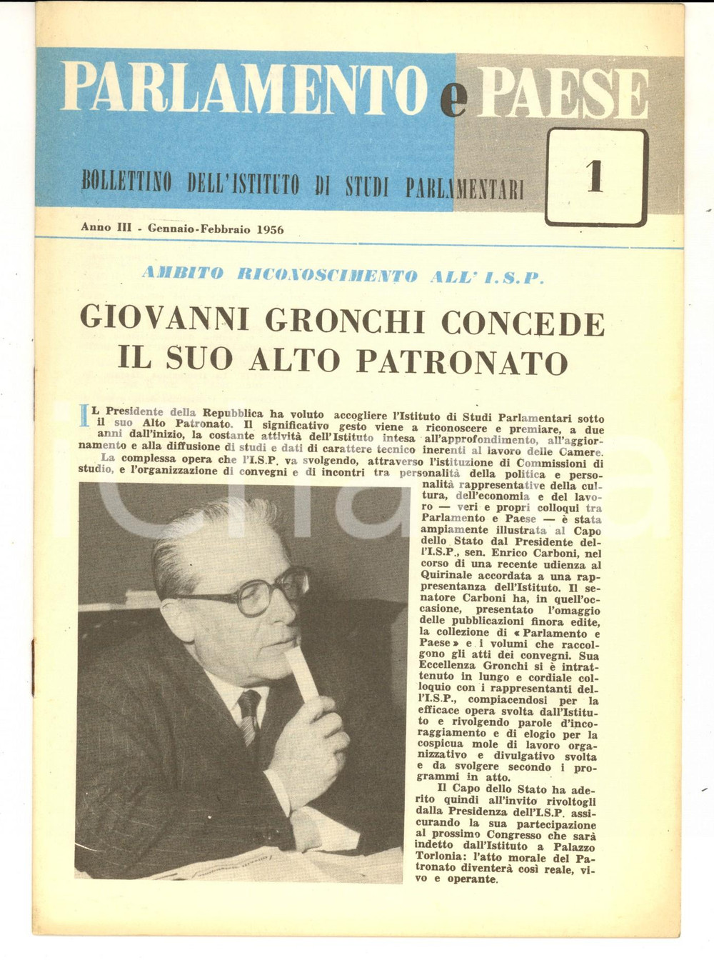 Giornale, rivista storica 1956 PARLAMENTO E PAESE Giovanni GRONCHI concede l alto patronato all I.S.P. 1