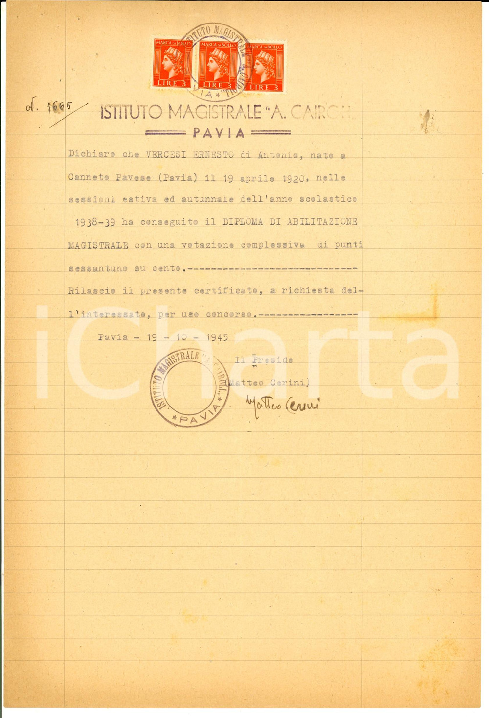 Documento originale, autentico 1945 PAVIA Istituto Magistrale CAIROLI Certificato diploma Ernesto VERCESI 1