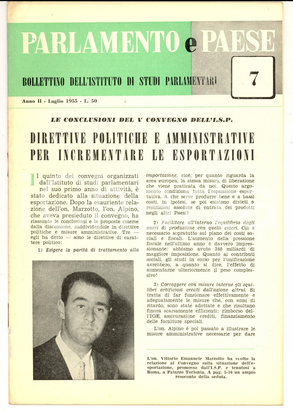 Giornale, rivista storica 1955 PARLAMENTO E PAESE Vittorio Emanuele MARZOTTO al convegno ISP Anno II n° 7 1