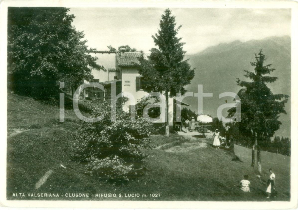 Cartolina originale da collezione 1956 CLUSONE BG Rifugio San Lucio in Alta VAL SERIANA Cartolina postale FG VG 1