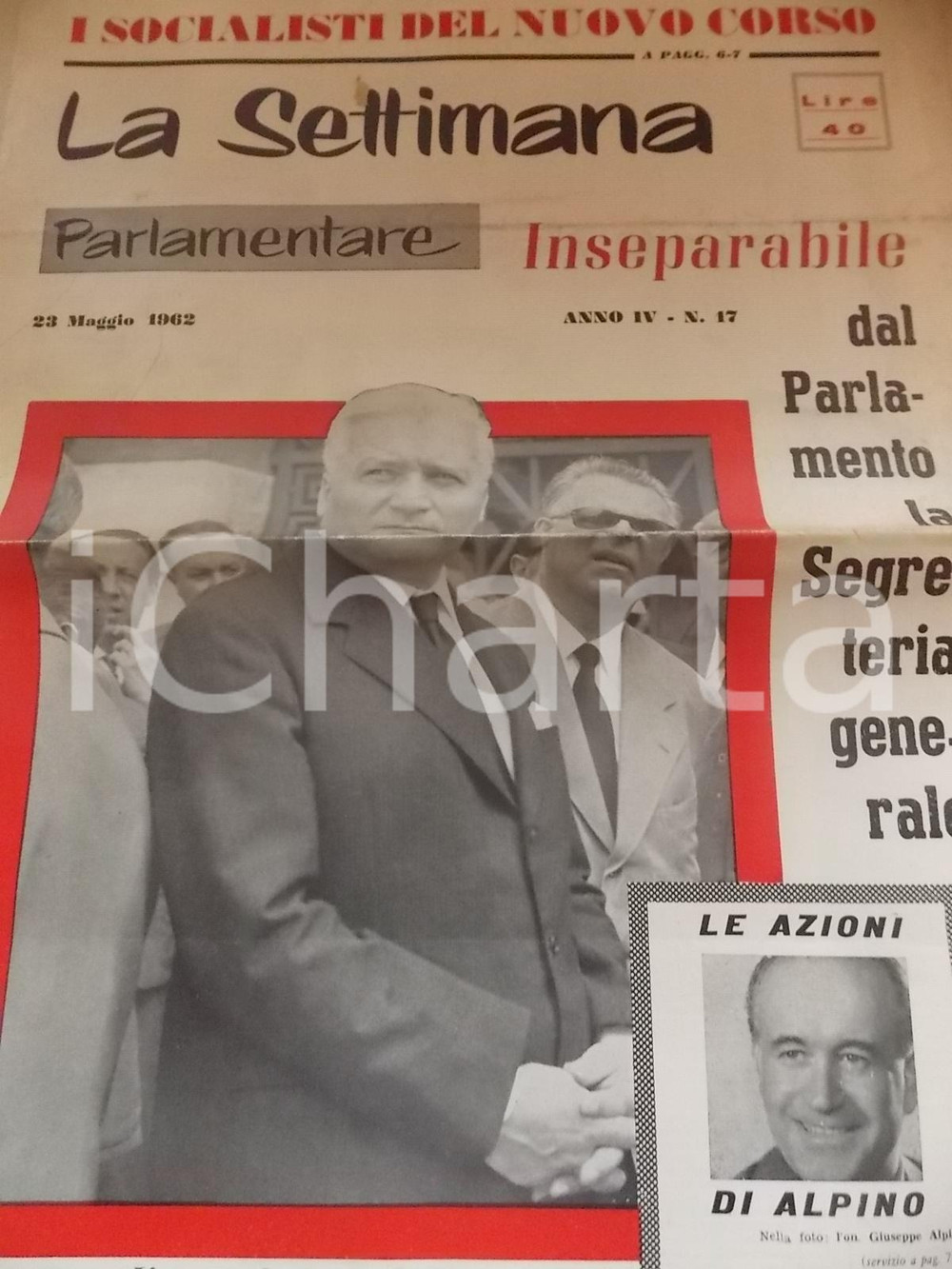 Giornale, rivista storica 1962 LA SETTIMANA PARLAMENTARE Nuova presidente Antonio SEGNI Anno IV nÂ° 17 1