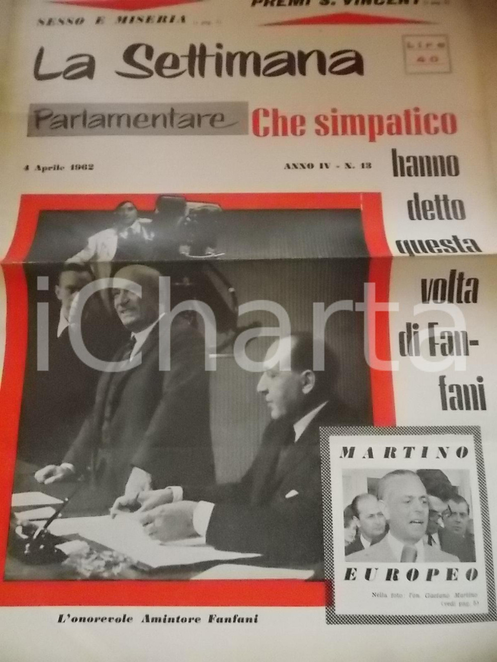 Giornale, rivista storica 1962 LA SETTIMANA PARLAMENTARE Che simpatico Amintore FANFANI Anno IV nÂ° 13 1