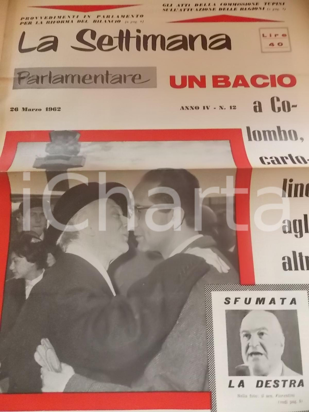 Giornale, rivista storica 1962 LA SETTIMANA PARLAMENTARE Incontro SEGNI  COLOMBO Anno IV nÂ° 12 1