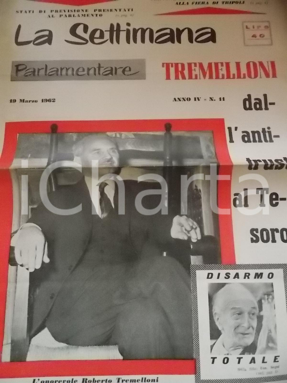 Giornale, rivista storica 1962 LA SETTIMANA PARLAMENTARE Roberto TREMELLONI al Tesoro Anno IV nÂ° 11 1
