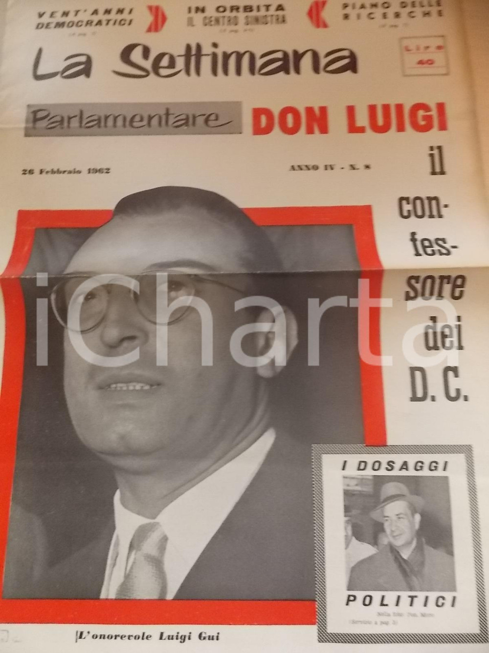 Giornale, rivista storica 1962 LA SETTIMANA PARLAMENTARE Luigi GUI confessore della DC Anno IV nÂ°8 1